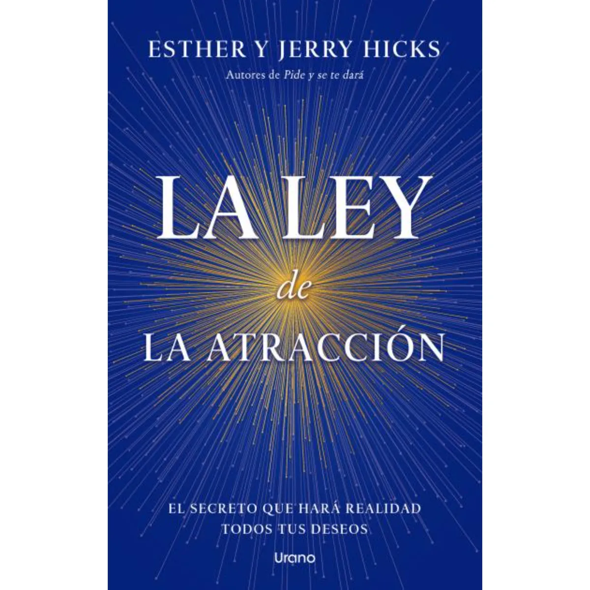 EDICIONES URANO - La Ley De La Atraccion