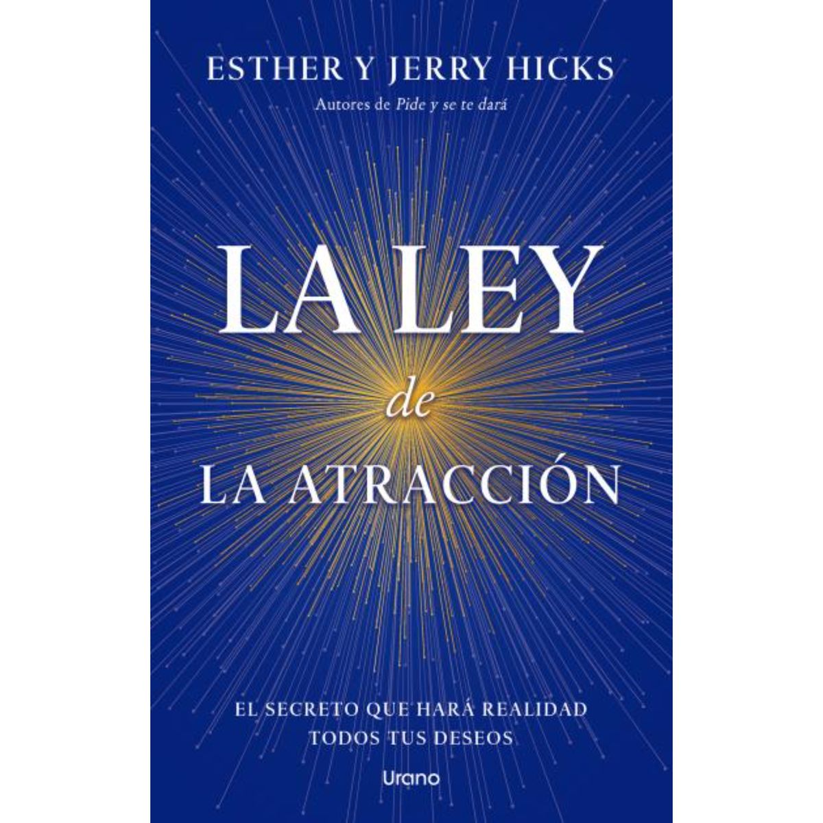 EDICIONES URANO - La Ley De La Atraccion