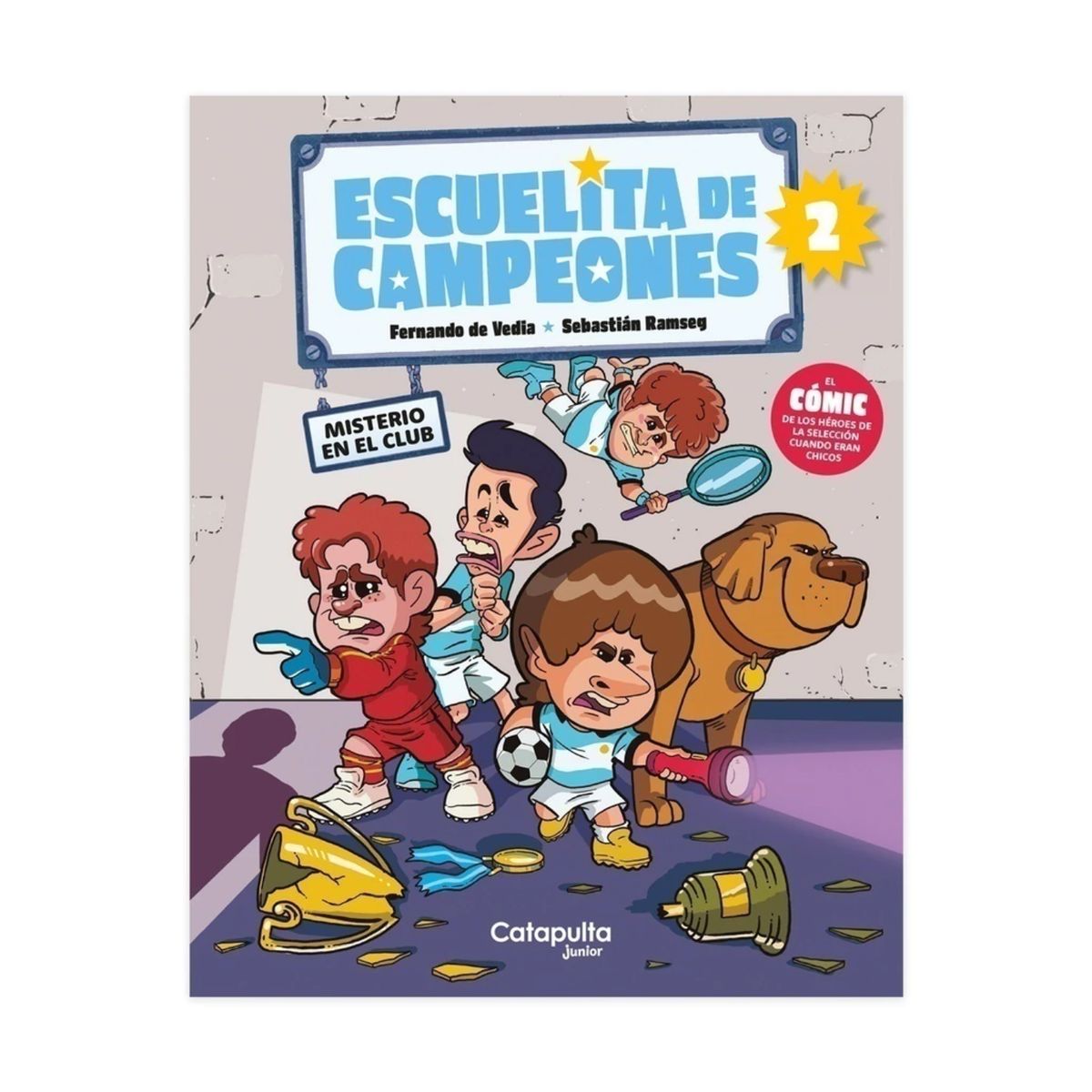 CATAPULTA EDITORES - Escuelita De Campeones: Misterio En El Club