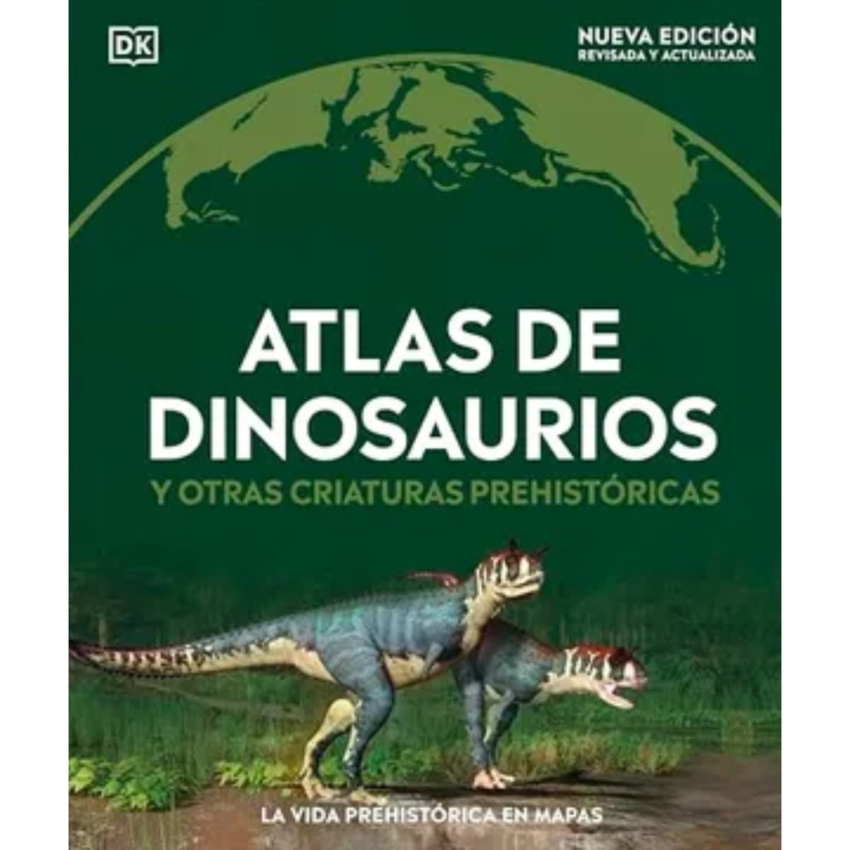 Dk - Atlas De Dinosaurios Y Otras Criaturas P