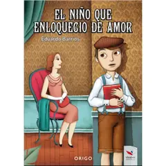 ORIGO - El Niño Que Enloquecio De Amor
