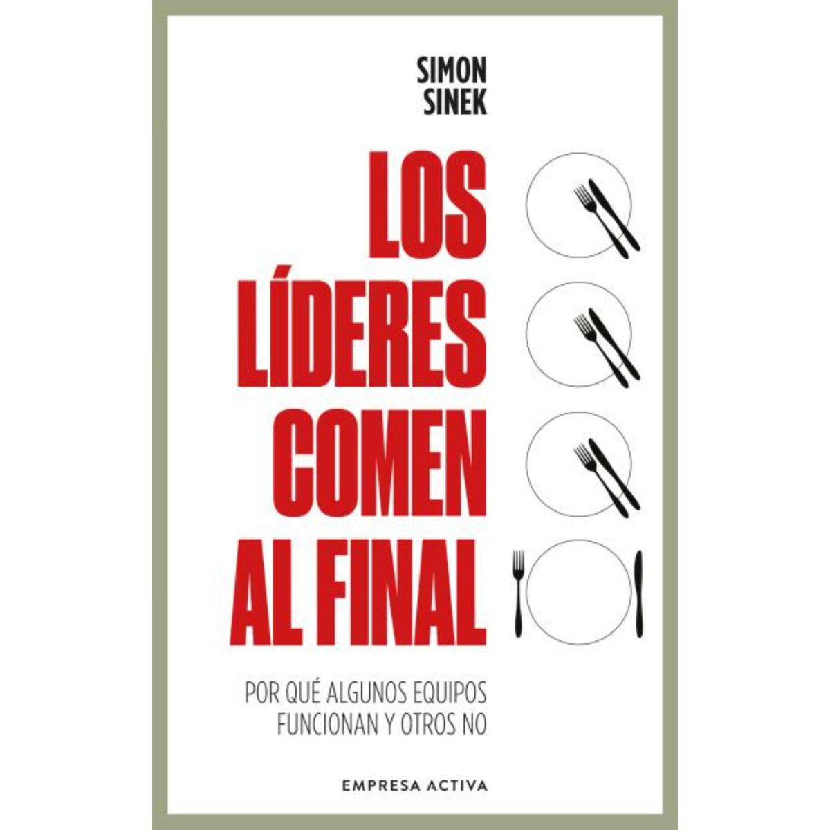 EMPRESA ACTIVA - Los Líderes Comen Al Final