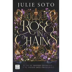 CROSS BOOKS - Rose In Chains - Autor(a): Julie Soto