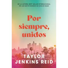 RETAILEXPRESS - Por Siempre, Unidos - Autor(a): Taylor Jenkins Reid