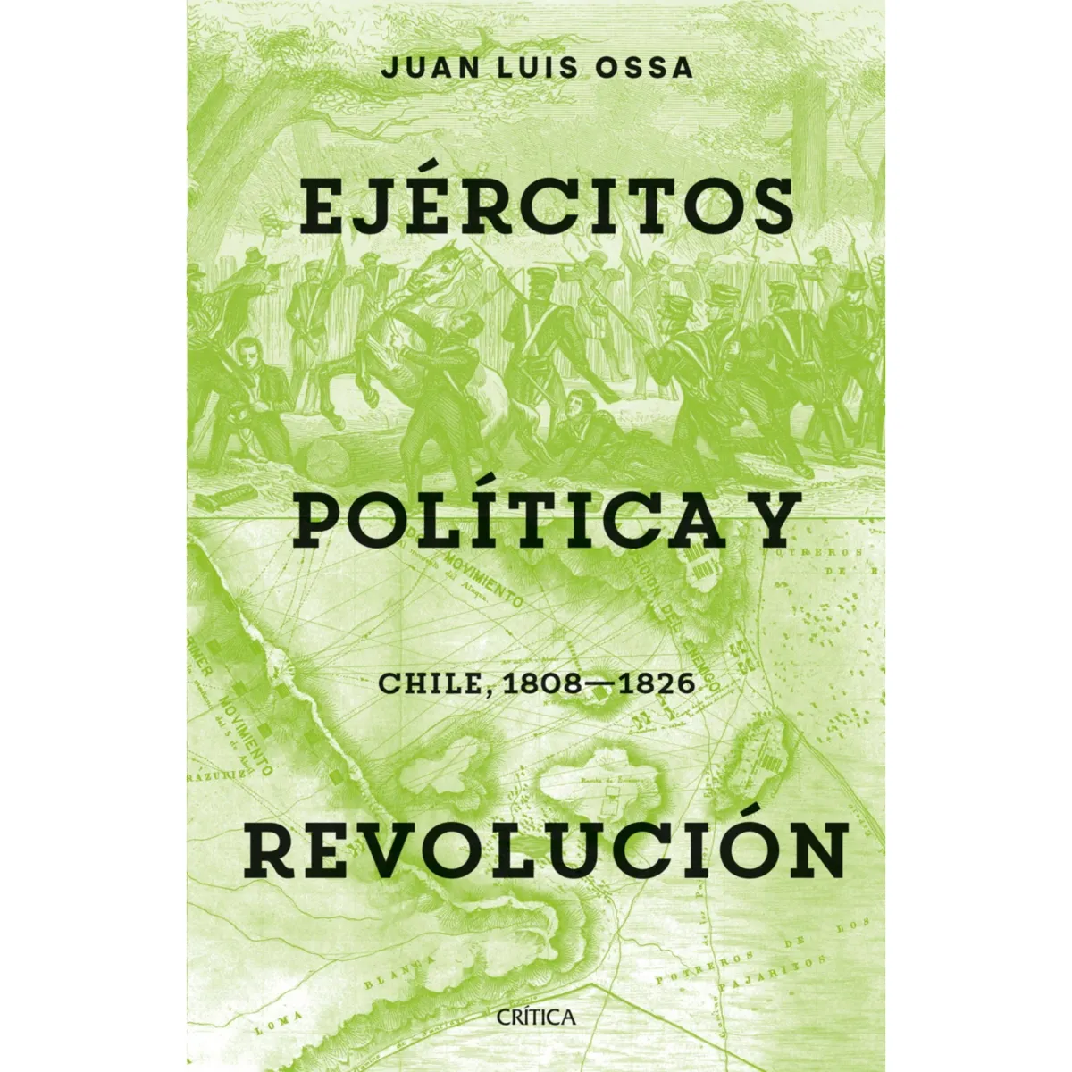 CRITICA - Ejércitos, Política Y Revolución