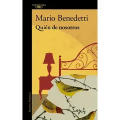 ALFAGUARA - Quien De Nosotros - Autor(a): Mario Benedetti