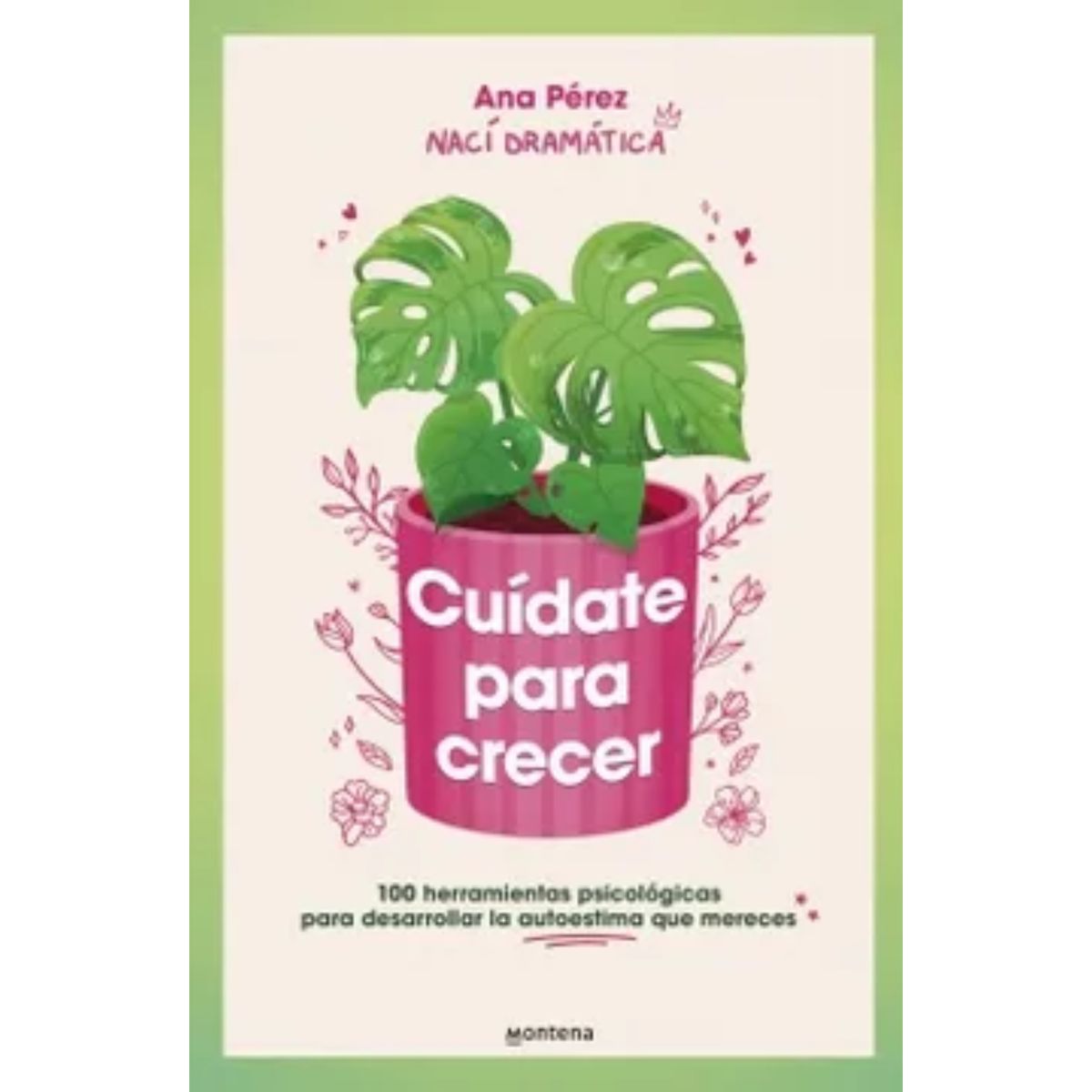 MONTENA - Cuidate Para Crecer - Autor(a):  Ana Perez