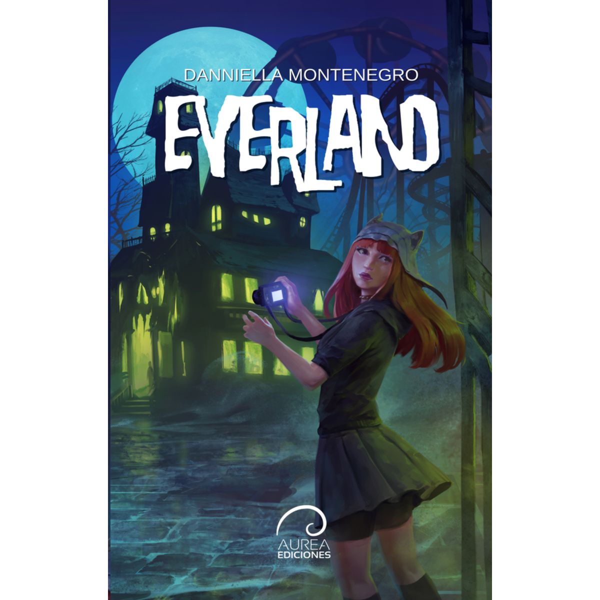AUREA EDICIONES - Everland - Autor(a):  Danniella Montenegro