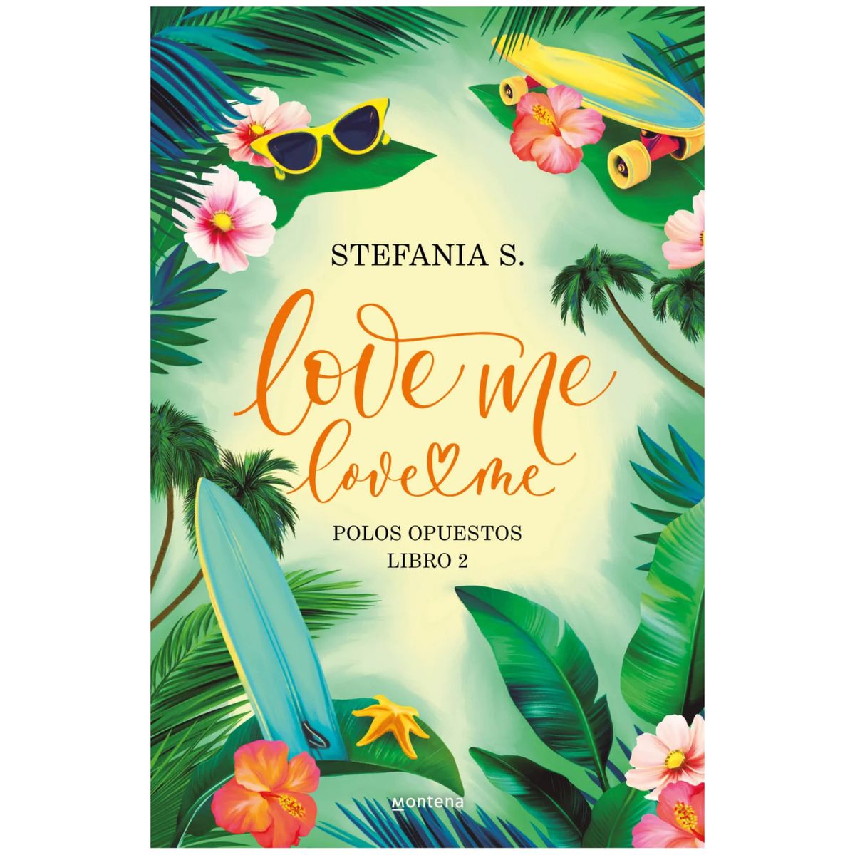 MONTENA - Love Me Love Me 2 - Autor(a):  Stefania S.