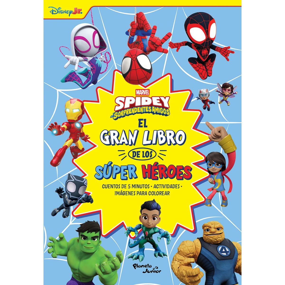 PLANETA JUNIOR - Spidey Y Su Superequipo. Amigos Y Vecinos