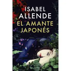 SUDAMERICANA - El Amante Japones - Autor(a): Isabel Allende