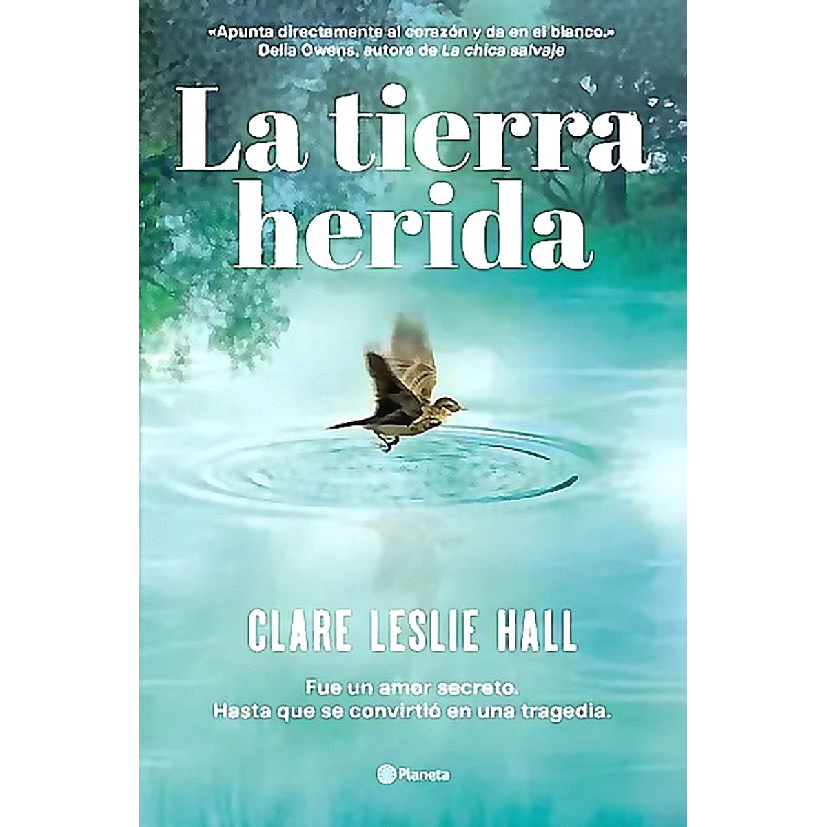 PLANETA - Libro La tierra herida - Clare Leslie Hall