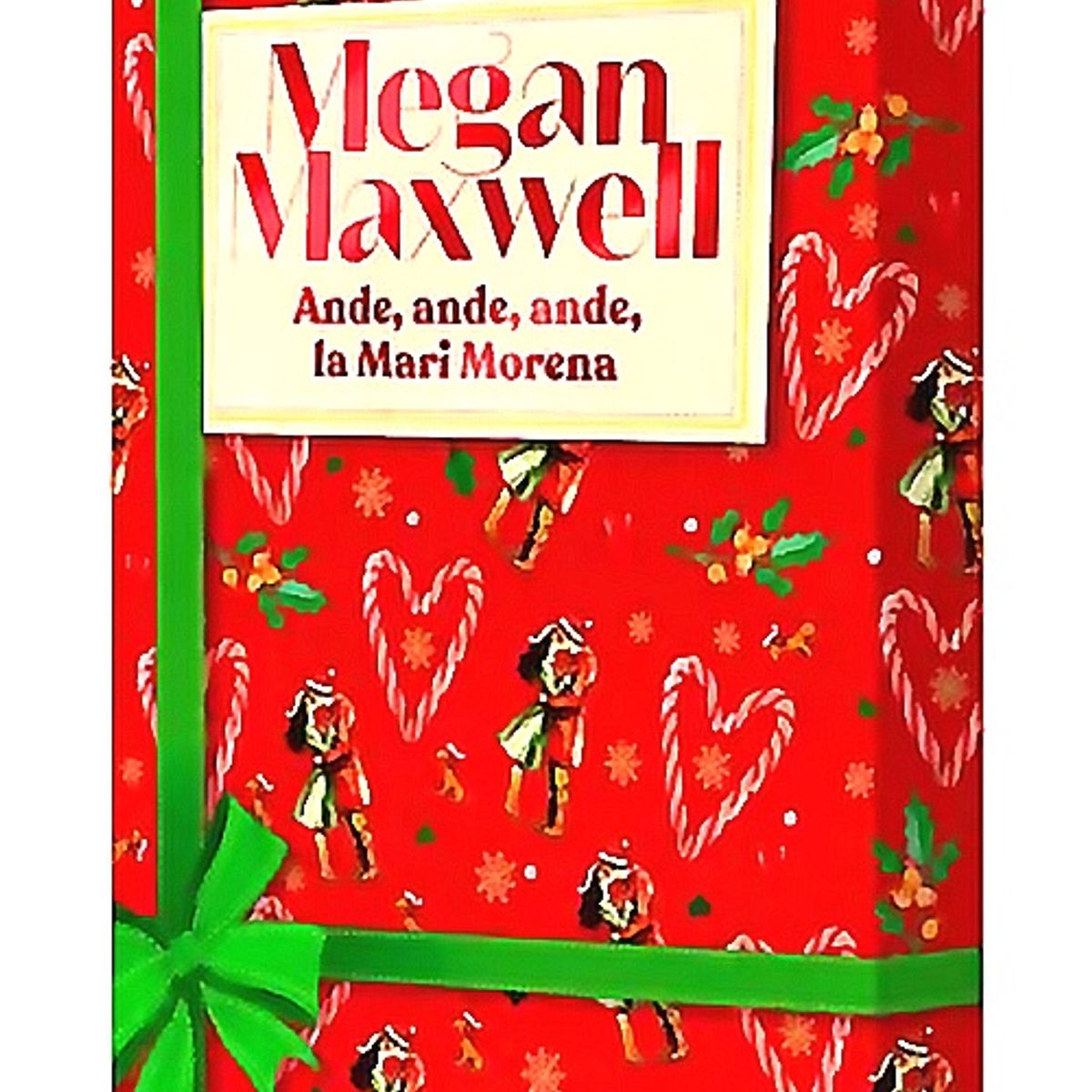 ESENCIA - Libro Ande, ande, ande, la Mari Morena - Megan Maxwell