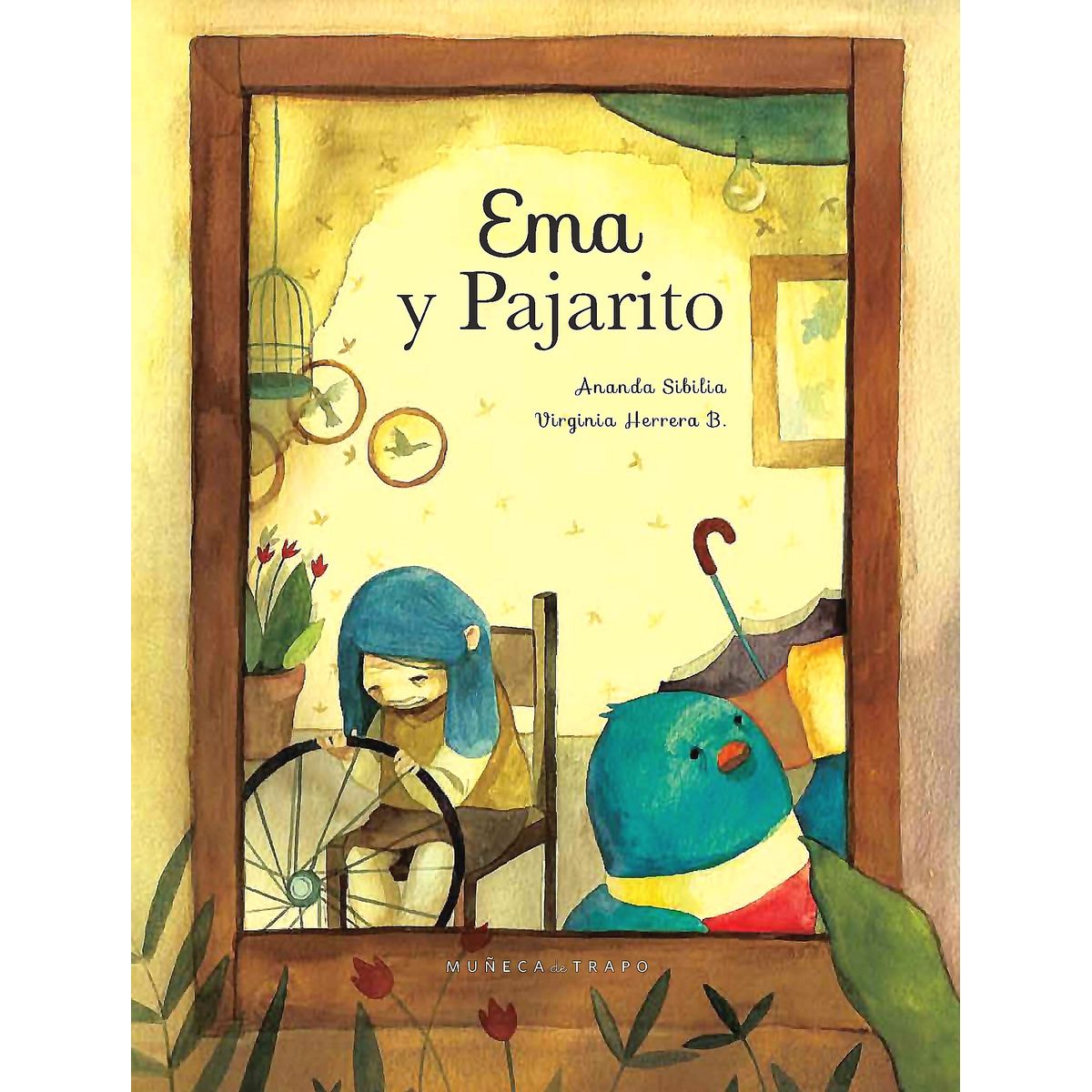 MUÑECA DE TRAPO - Libro Ema y Pajarito - Ananda Sibilia