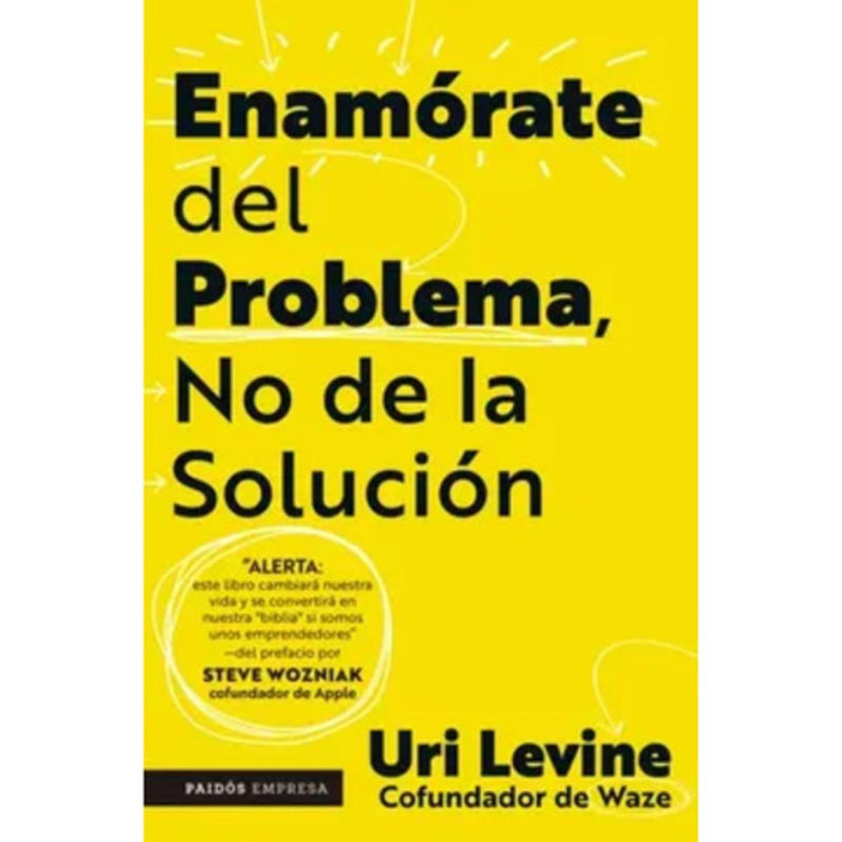 PAIDOS - Enamórate Del Problema No De La Solución - Levine Uri