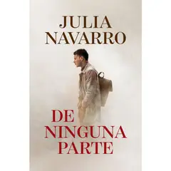 PENGUIN RANDOM HOUSE - De Ninguna Parte De Navarro Julia
