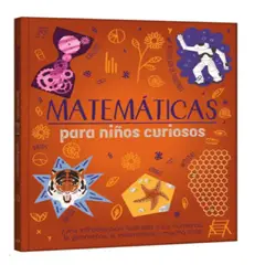 LEXUS EDITORES - Matemáticas para Niños Curiosos