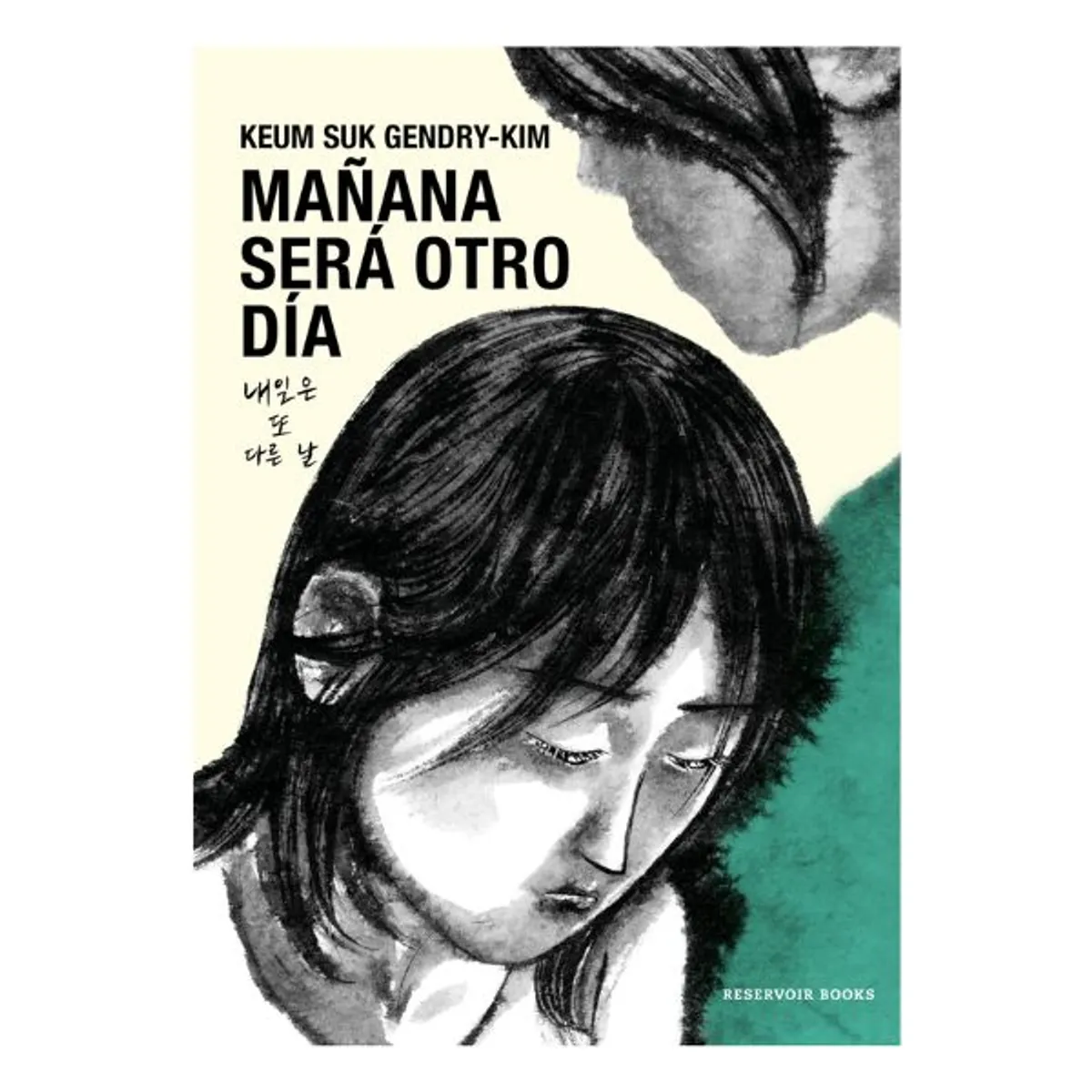 RESERVOIR BOOKS - Mañana Será Otro Día Keum Suk Gendry-kim Reservoir Book