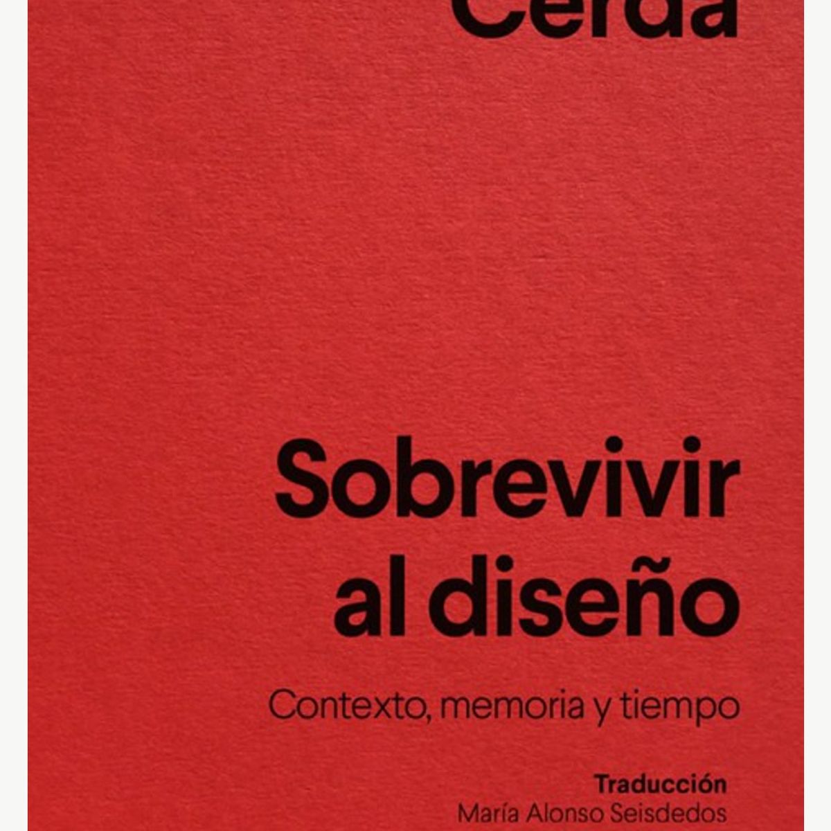 TOP10BOOKS - LIBRO Sobrevivir Al Diseño - Sobrevivir Al Diseño