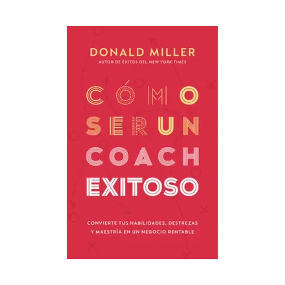 TOP10BOOKS - LIBRO Cómo Ser Un Coach Exitoso - Cómo Ser Un Coach Exitoso