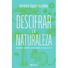 PLANETA - Libro Descifrar la naturaleza - Bárbara Tupper Baldwin