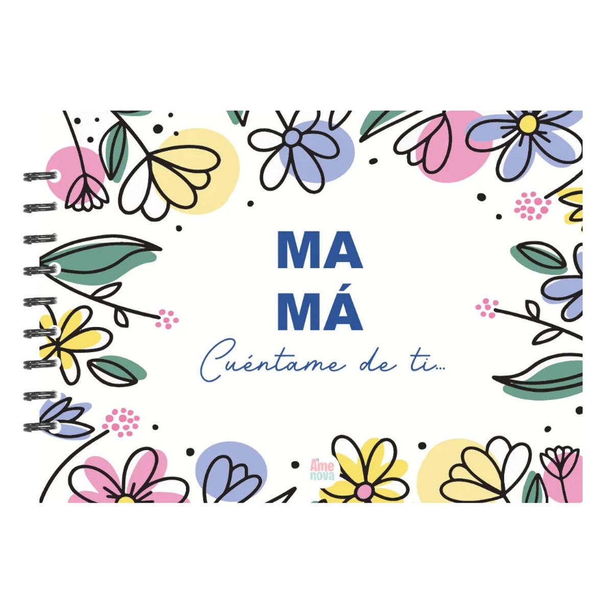 ELAB PROPIA - Mamá cuéntame de ti  Diseño “Mamá deja tu huella”