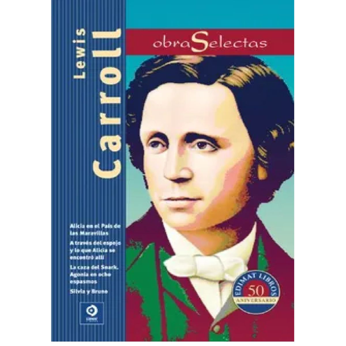 EDIMAT LIBROS - Lewis Carroll Obras Selectas