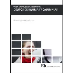EDITORIAL HAMMURABI - Visión jurisprudencial y doctrinaria DELITOS DE INJURIAS Y CALUMNIAS