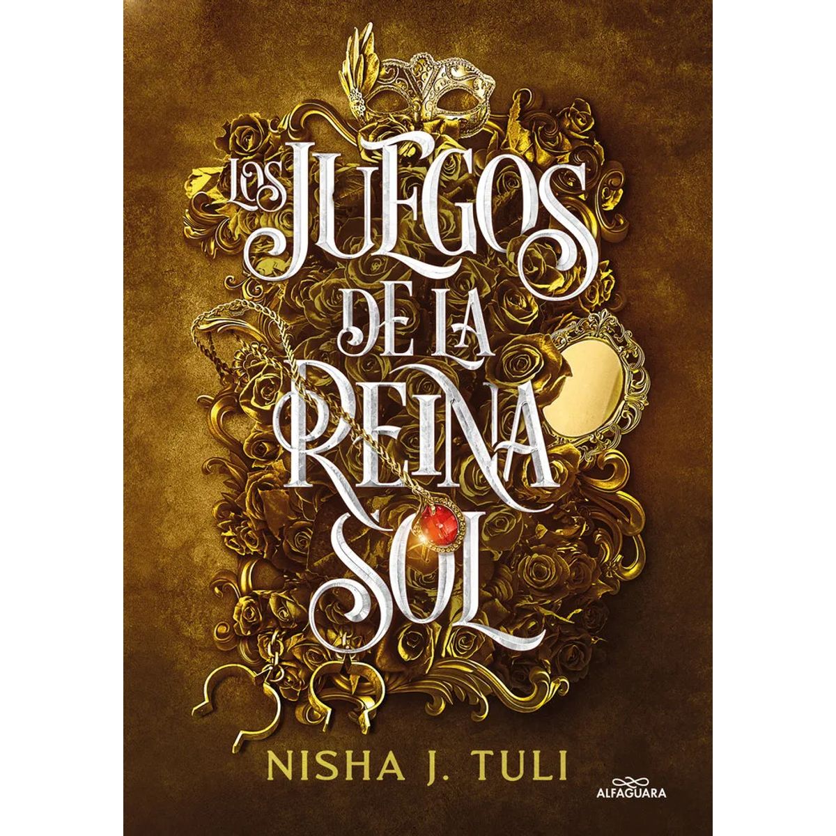 ALFAGUARA - Los juegos de la reina sol - Nisha J Tuli · Alfaguara · Tapa Blanda