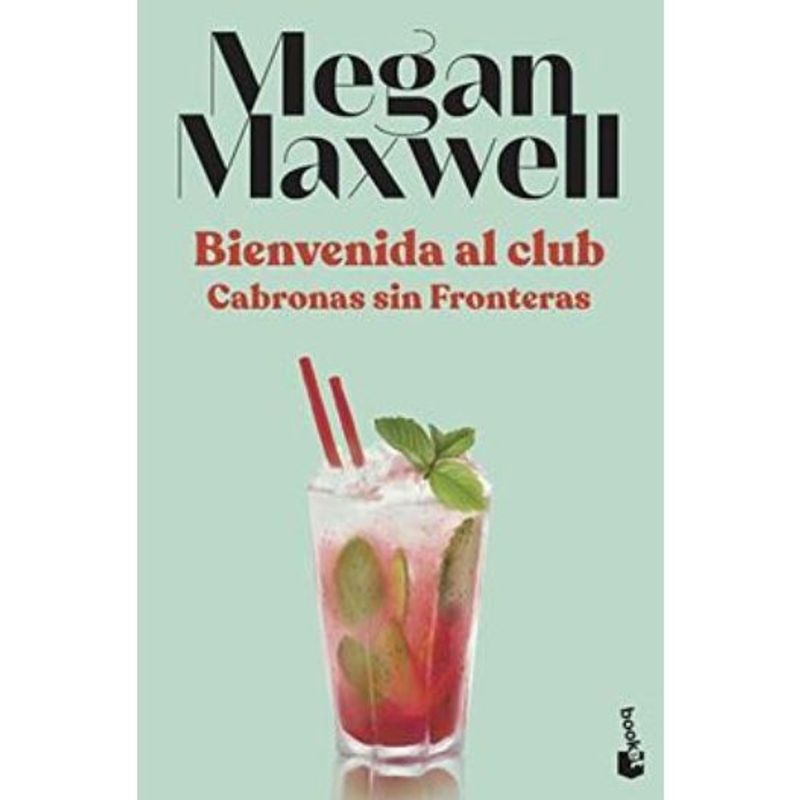 BOOKET - Bienvenida Al Club Cabronas Sin Fronteras Libro Megan Maxwell