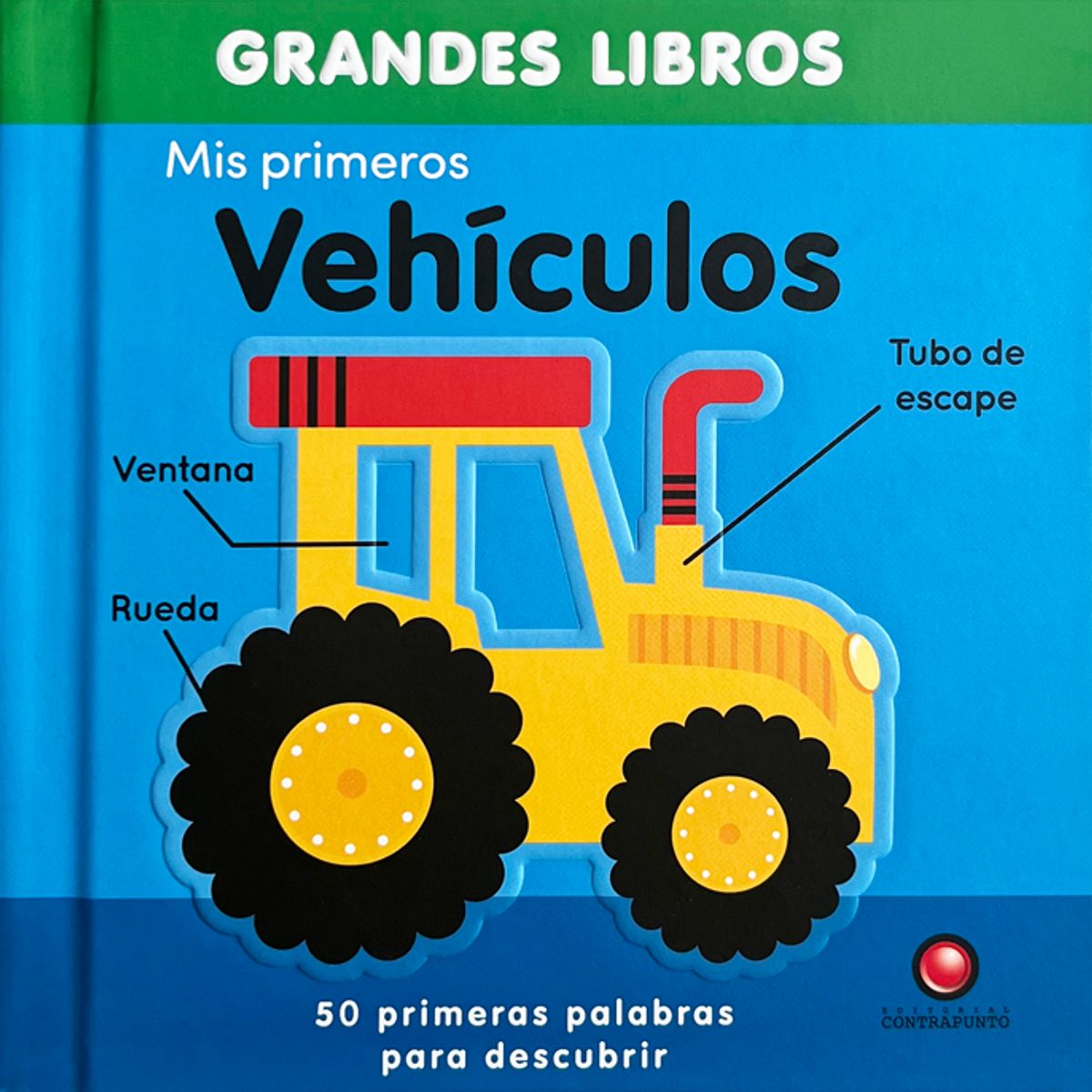 EDITORIAL CONTRAPUNTO - Mis primeros vehículos