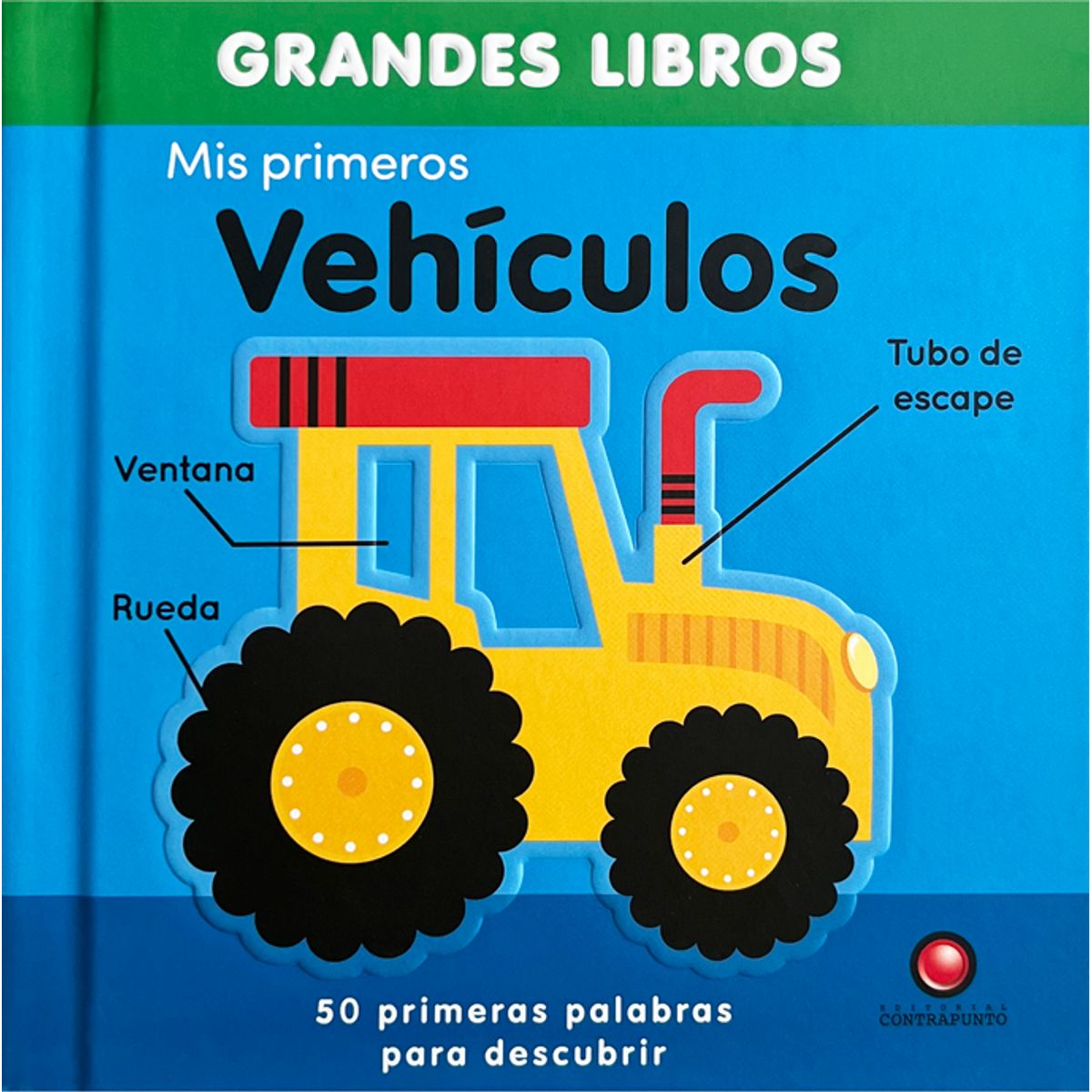 EDITORIAL CONTRAPUNTO - Mis primeros vehículos