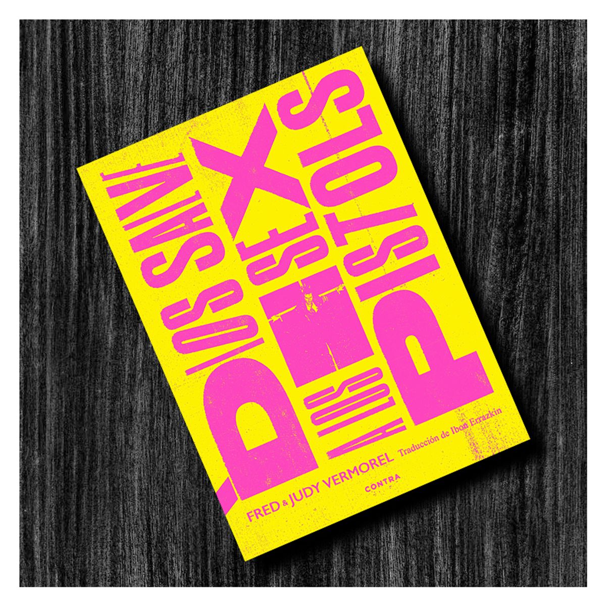 GENERICO - Dios Salve a Los Sex Pistols - Fred & Judy Vermorel - Libro