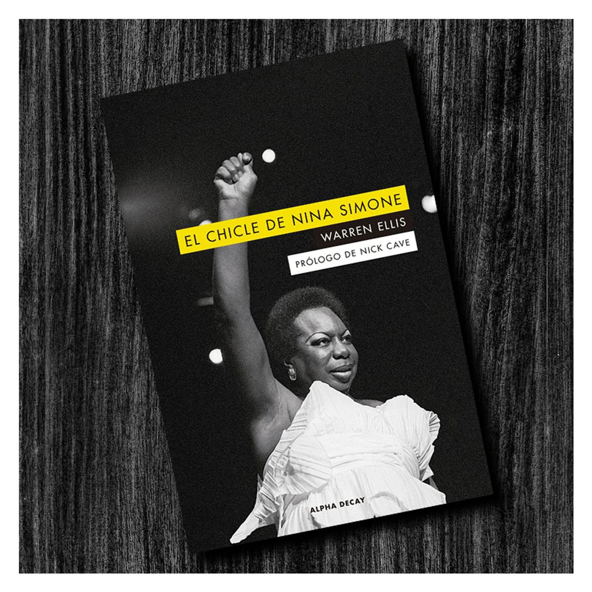 GENERICO - El Chicle de Nina Simone - Warren Ellis - Prólogo de Nick Cave - Libro