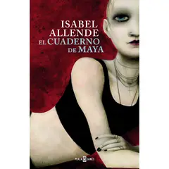SUDAMERICANA - El Cuaderno De Maya - Autora Isabel Allende
