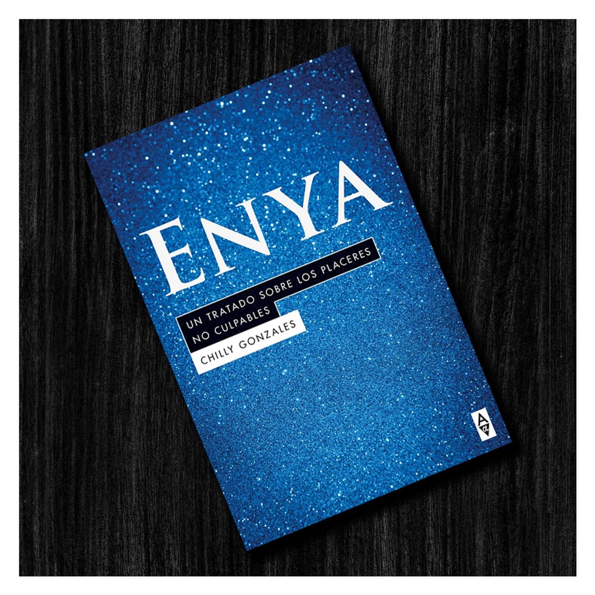 GENERICO - Enya Un Tratado sobre los placeres no culpables - Chilly Gonzales - Libro