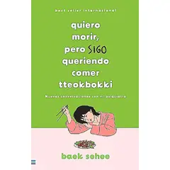 TENDENCIAS - Libro Quiero Morir, Pero Sigo Queriendo Comer Tteokbokki