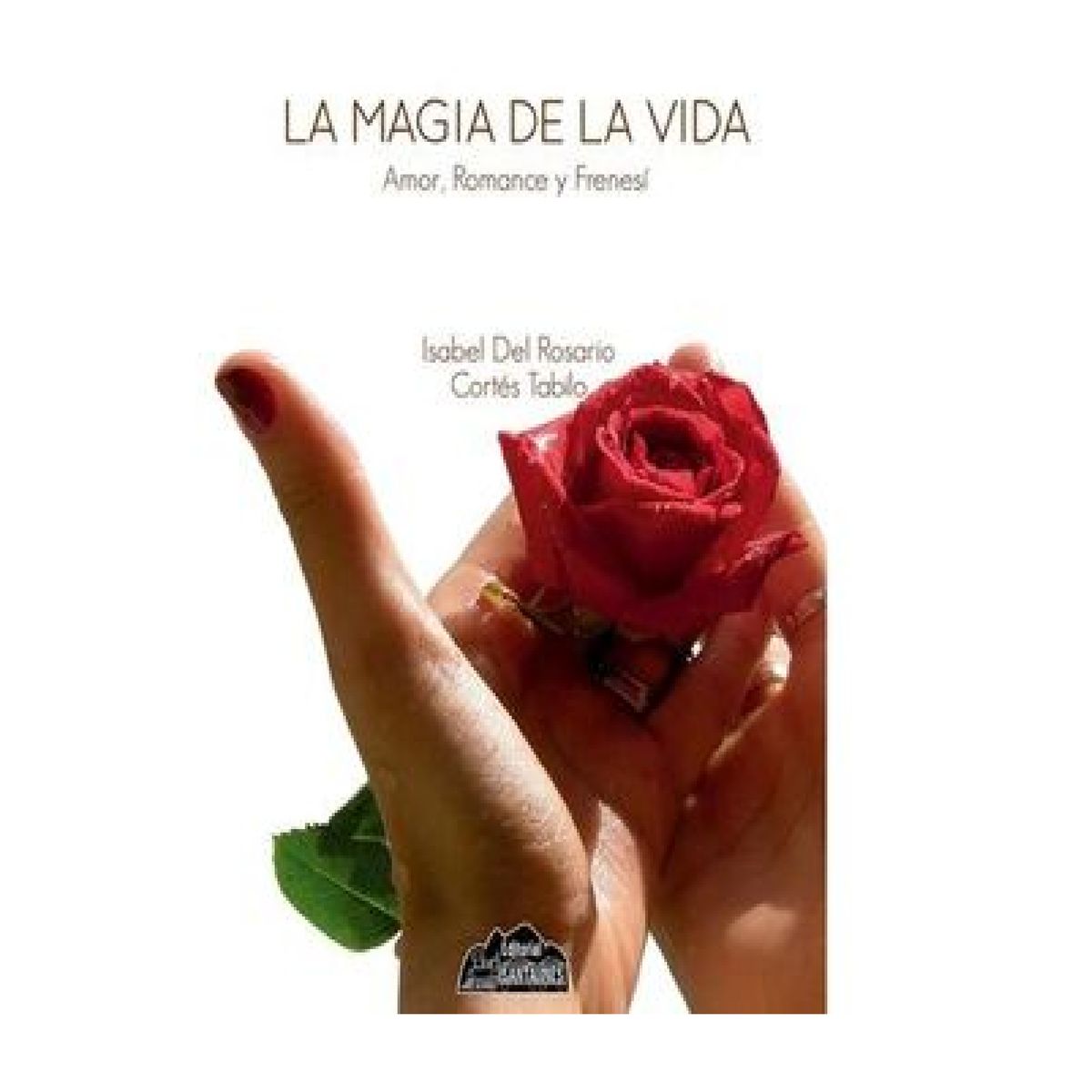 GENERICO - La Magia de la Vida Isabel Del Rosario Cortestabilo