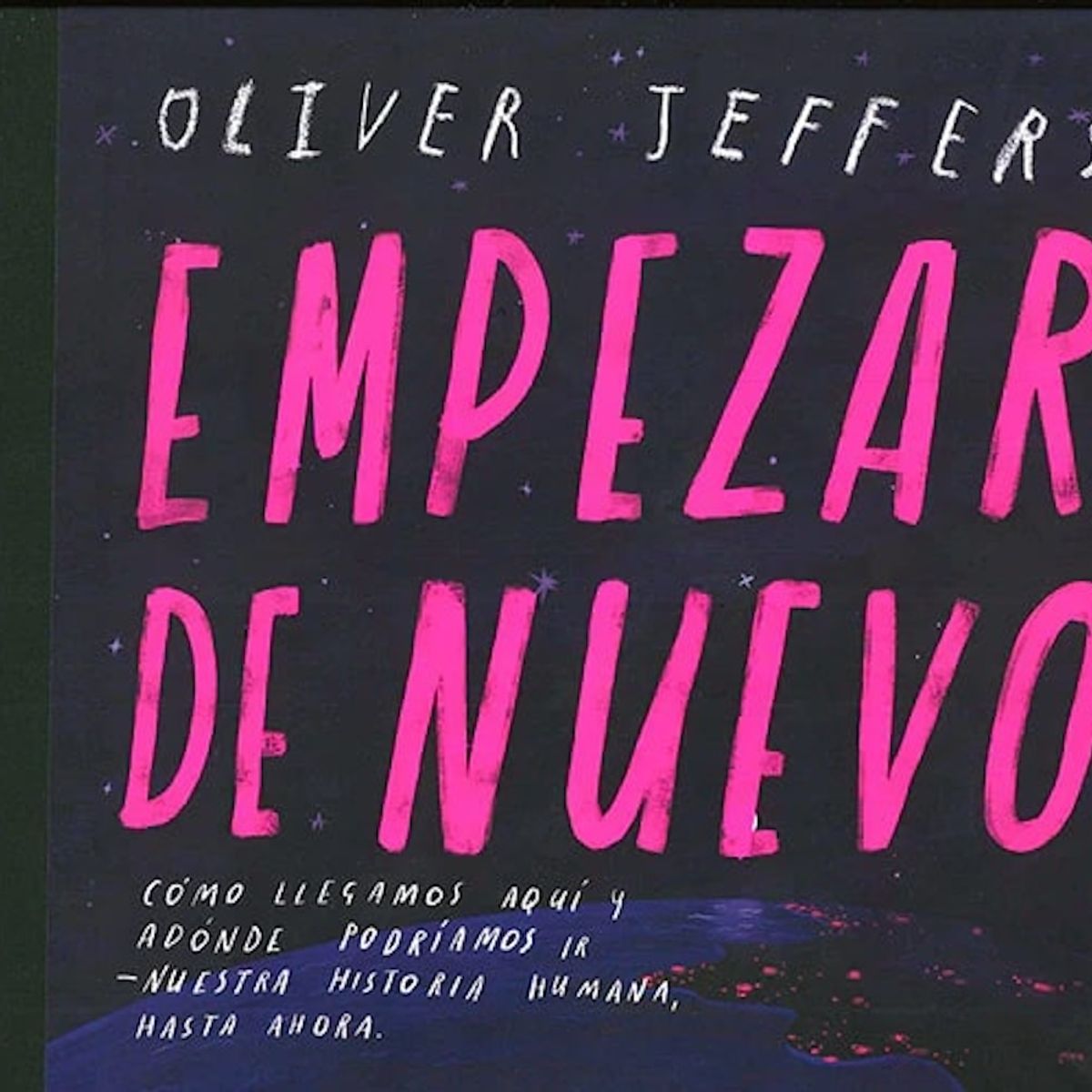 GENERICO - Libro Empezar de nuevo - Oliver Jeffers