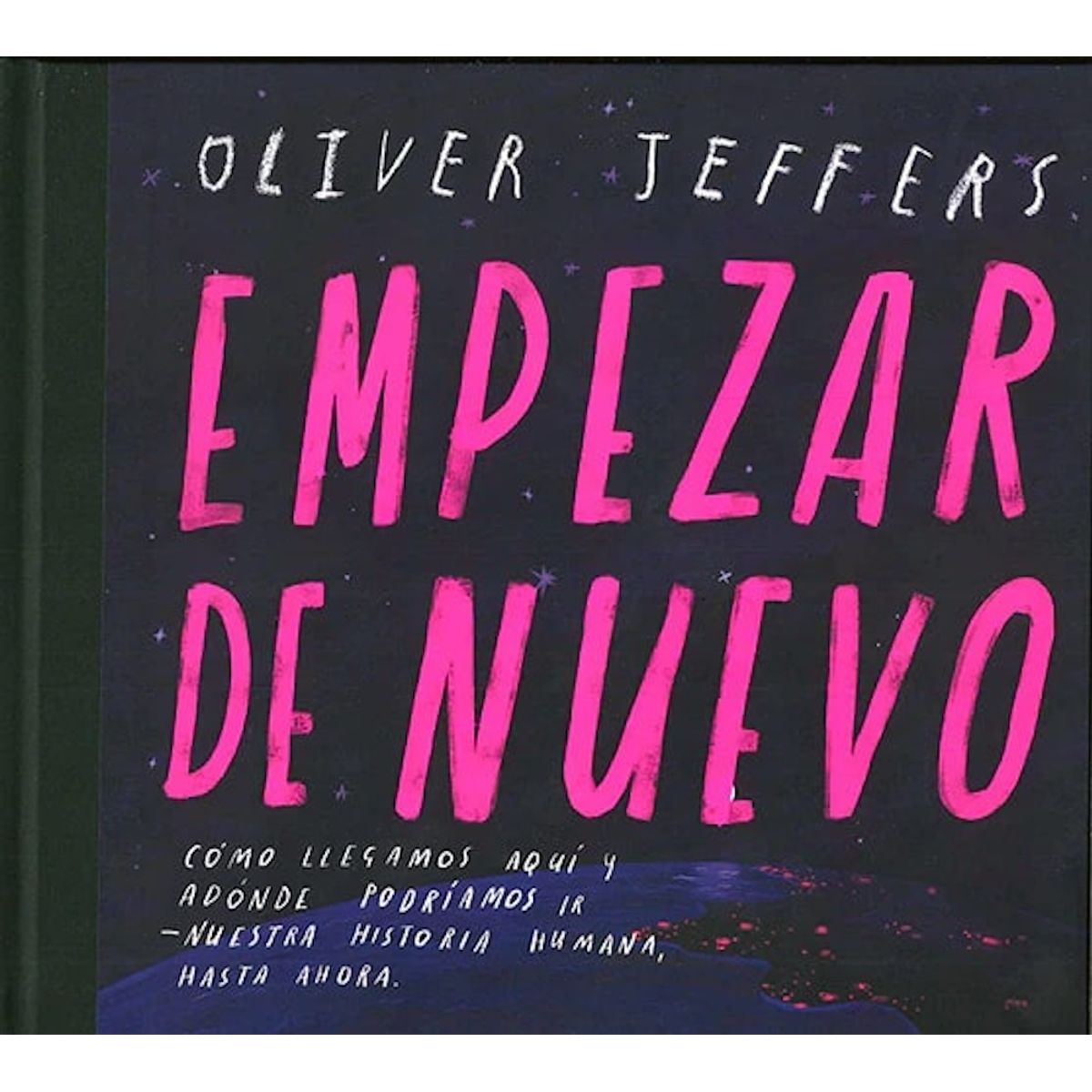 GENERICO - Libro Empezar de nuevo - Oliver Jeffers