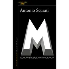 ALFAGUARA - M. El Hombre De La Providencia