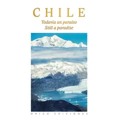 ORIGO - Chile Todavia un Paraiso Tapa Dura