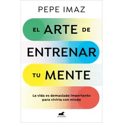 VERGARA - El Arte De Entrenar Tu Mente