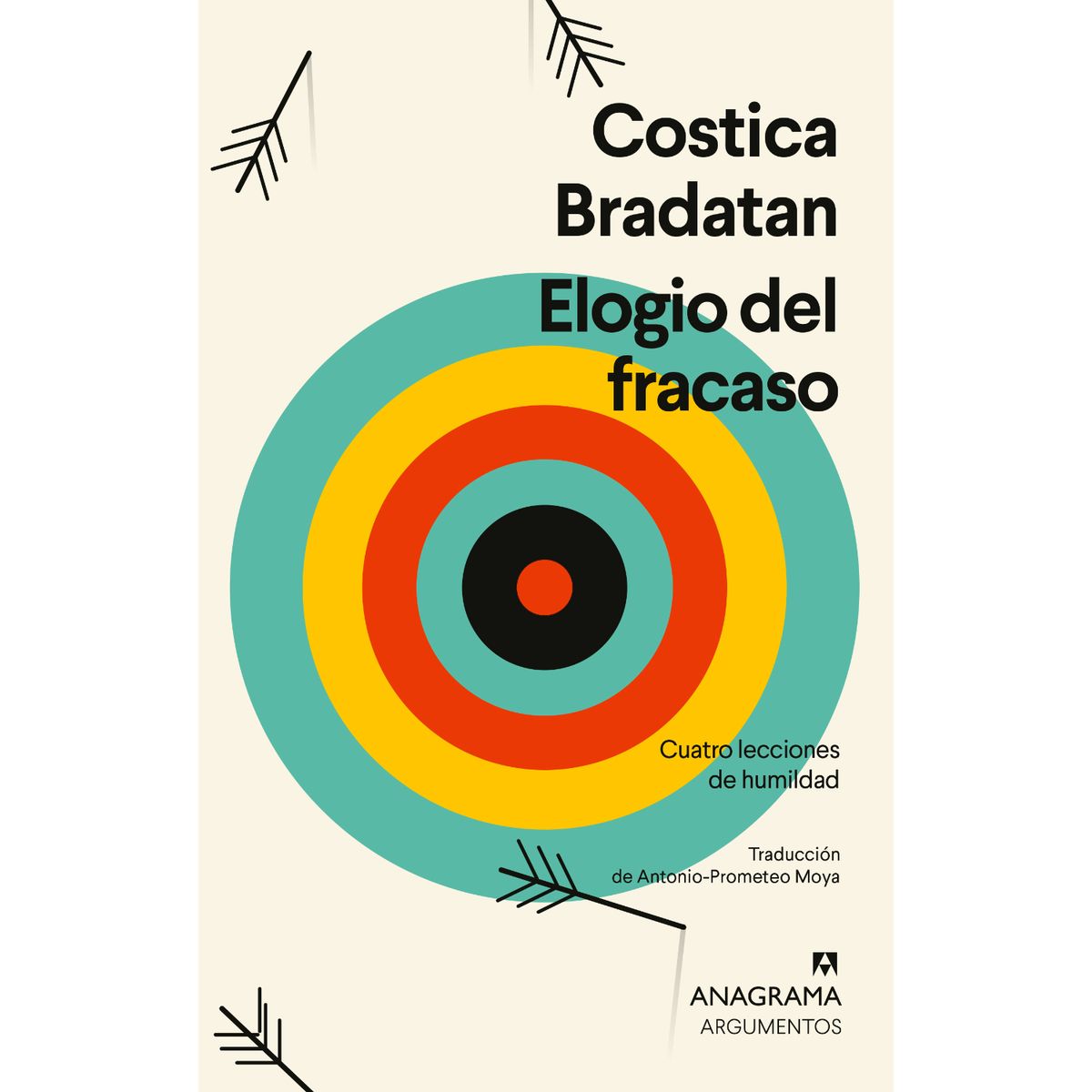 ANAGRAMA - Elogio Del Fracaso - Autor(a):  Costica  Bradatan