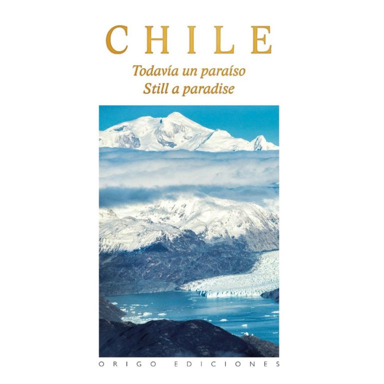 Chile Todavia un Paraiso Tapa Flexible