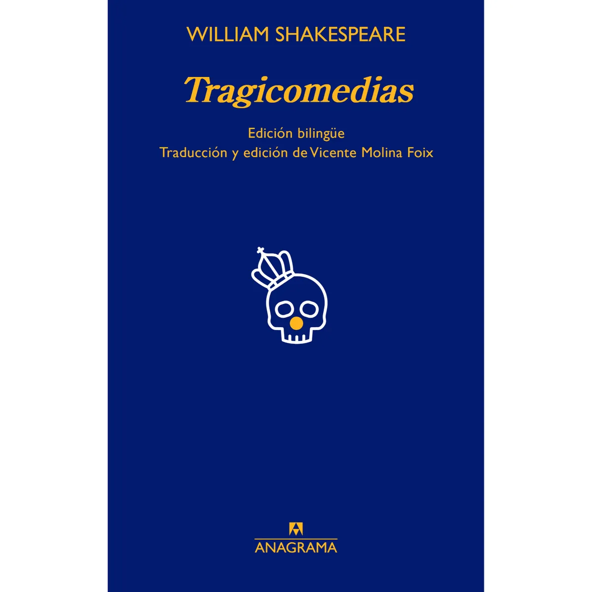 ANAGRAMA - Tragicomedias W. Shakespeare