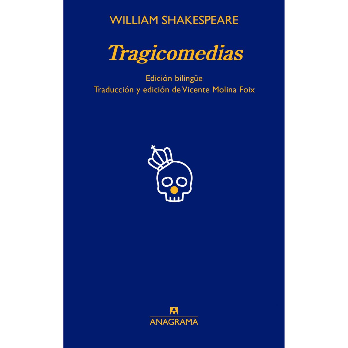 ANAGRAMA - Tragicomedias W. Shakespeare