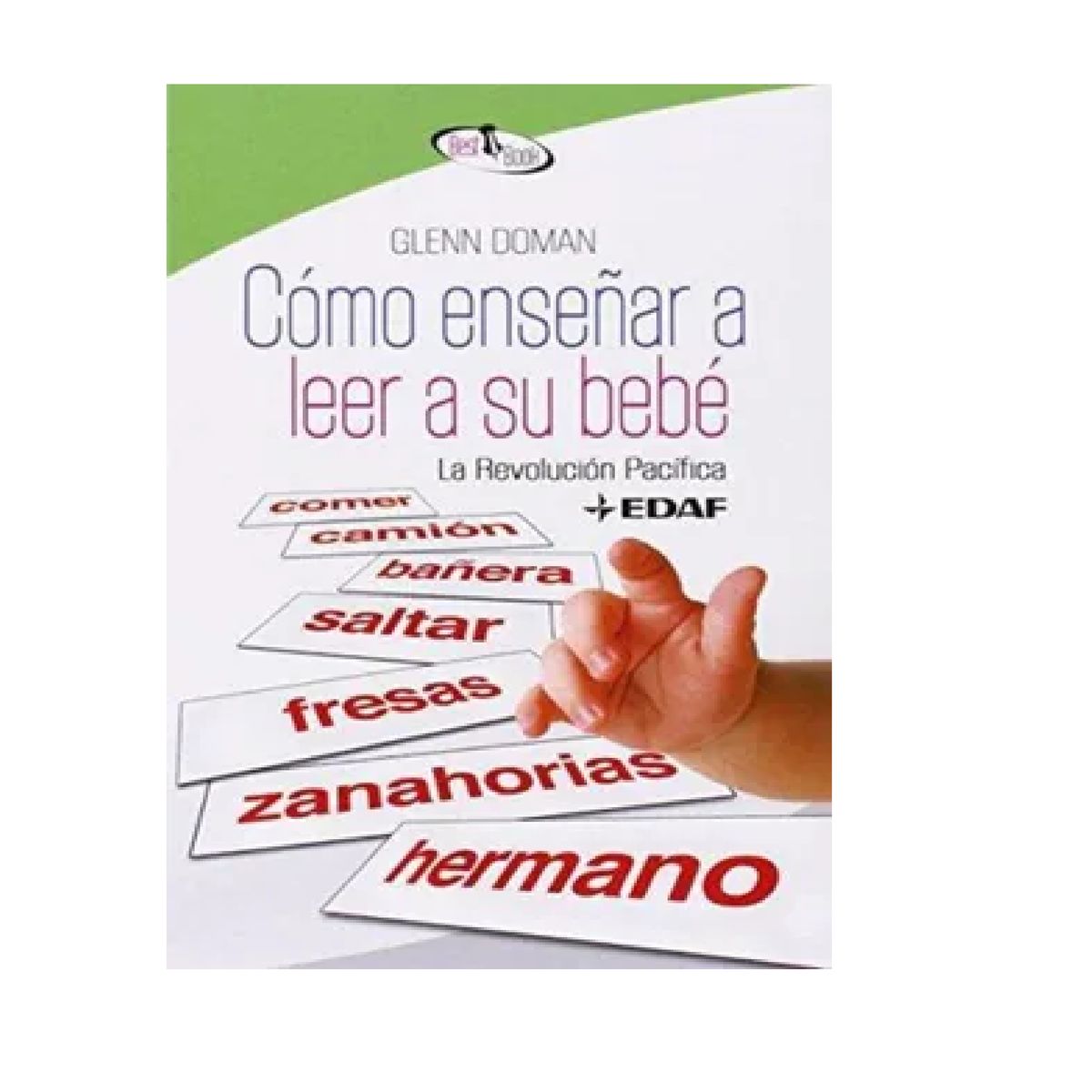 EDAF - Como Enseñar a Leer a Su Bebe