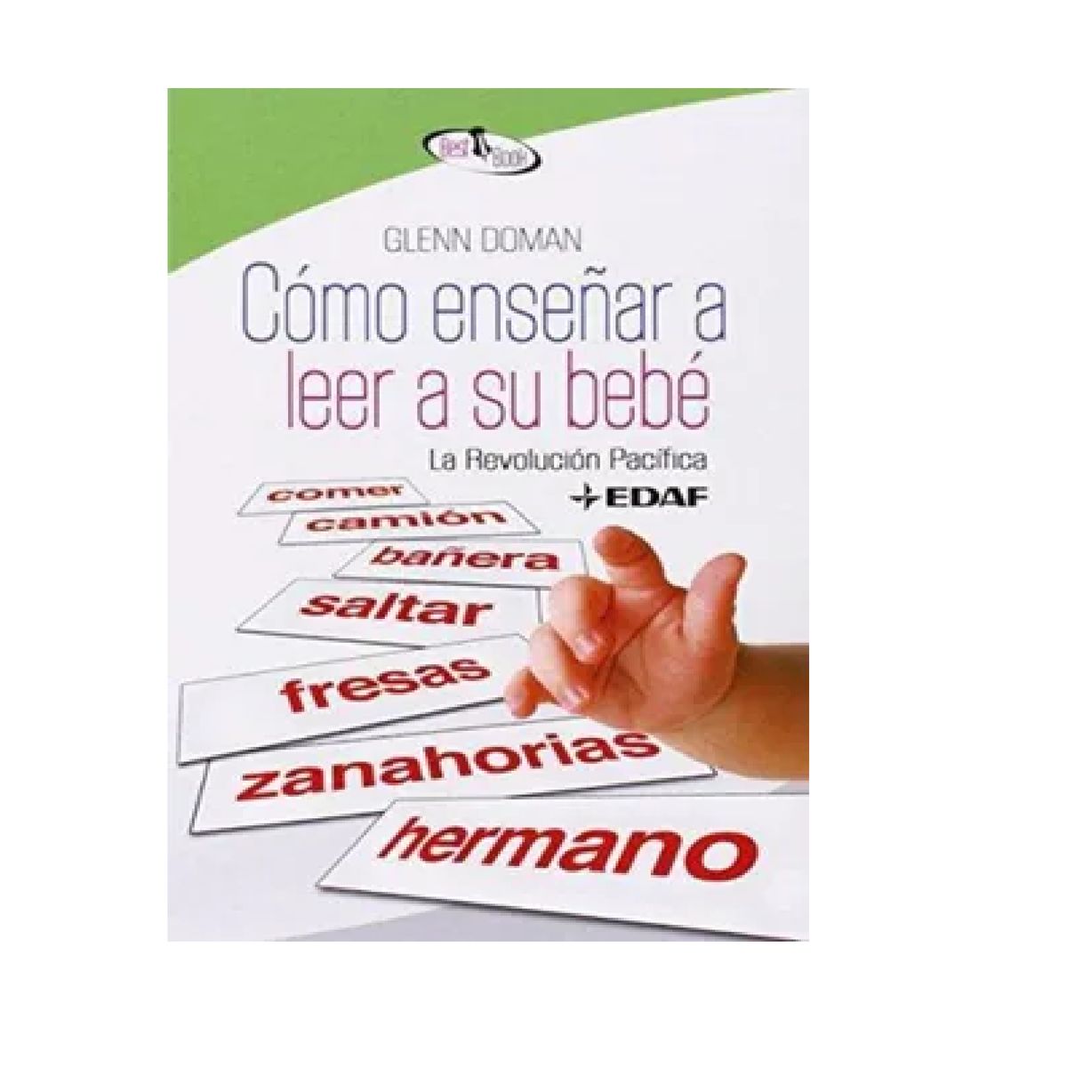 EDAF - Como Enseñar a Leer a Su Bebe