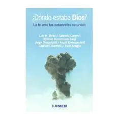LUMEN - Donde Estaba Dios La Fe Ante Las Catastrofes Naturales Spanish Edition